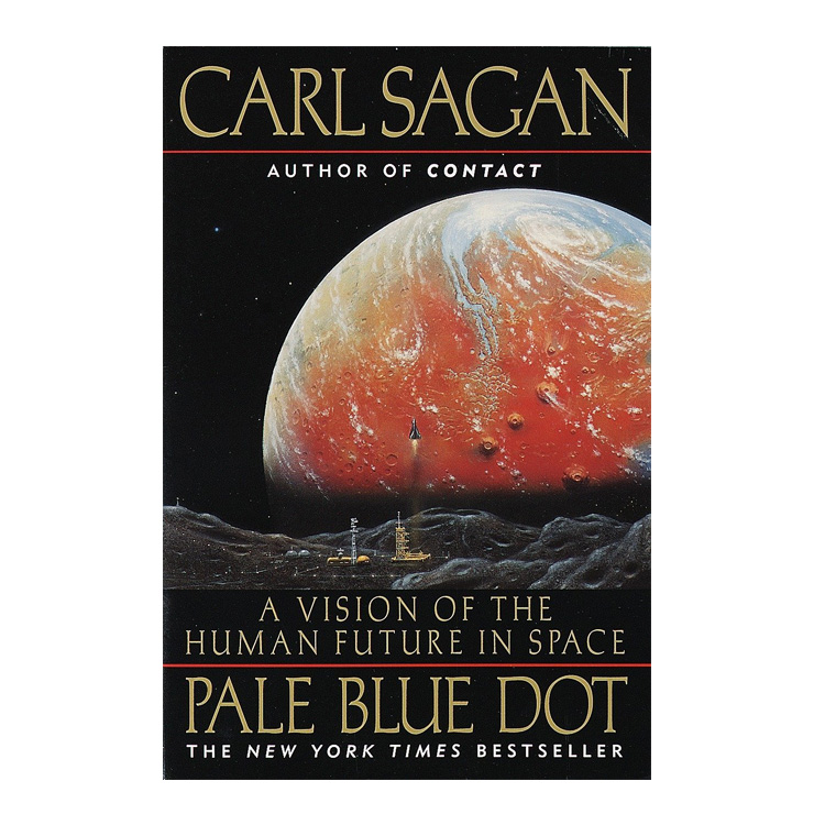 Sagan's Pale Blue Dot: A Vision of the Human Future in Space