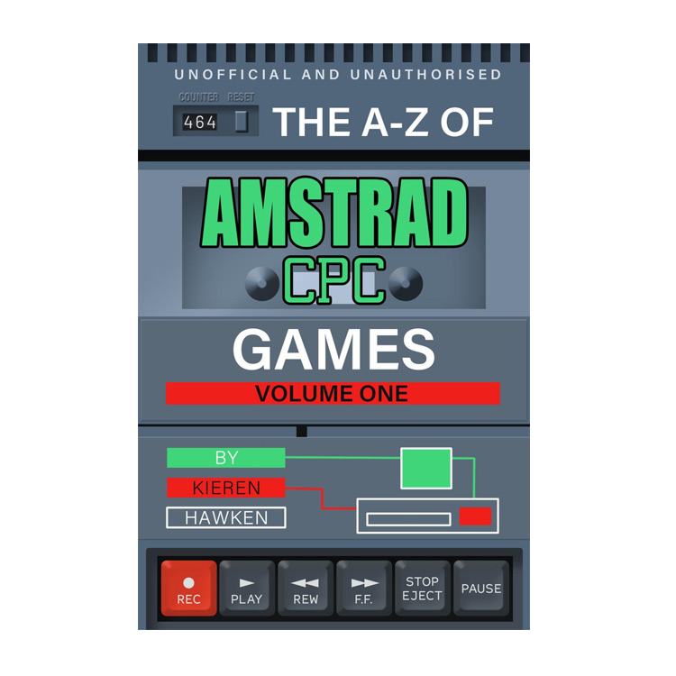 The A-Z of Amstrad CPC Games Volume 1