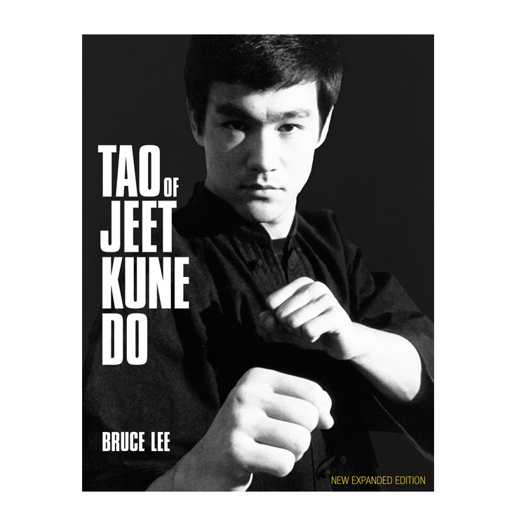 Bruce Lee's Tao of Jeet Kune Do New Expanded Edition