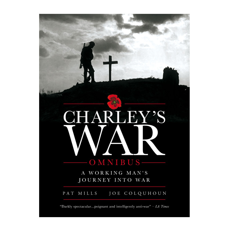 Charley's War: A Boy Soldier in the Great War