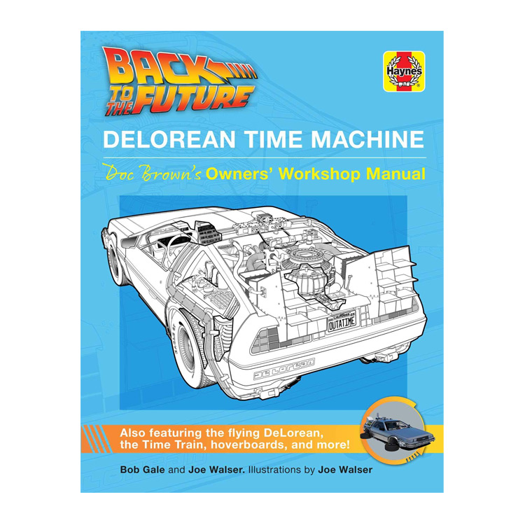 Back to the Future DeLorean Time Machine Owner's Workshop Manual